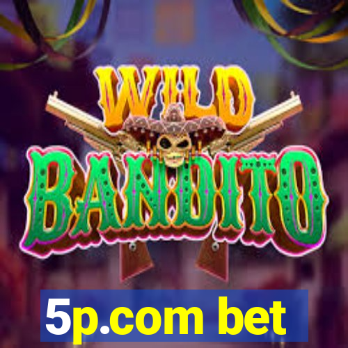 5p.com bet